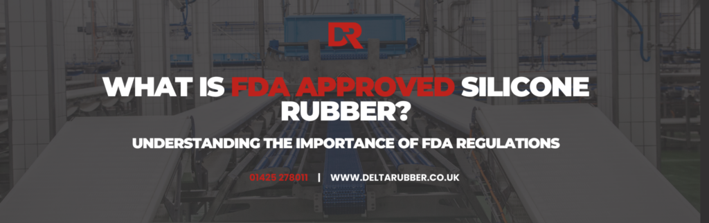 What is FDA Approved Silicone Rubber?